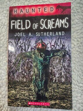 Joel A Sutherland Field of Screams Haunted Scholastic Paperback YA Horror Book